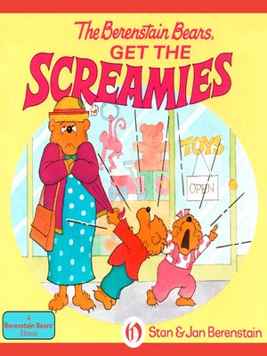 cover image of Berenstain Bears Get the Screamies